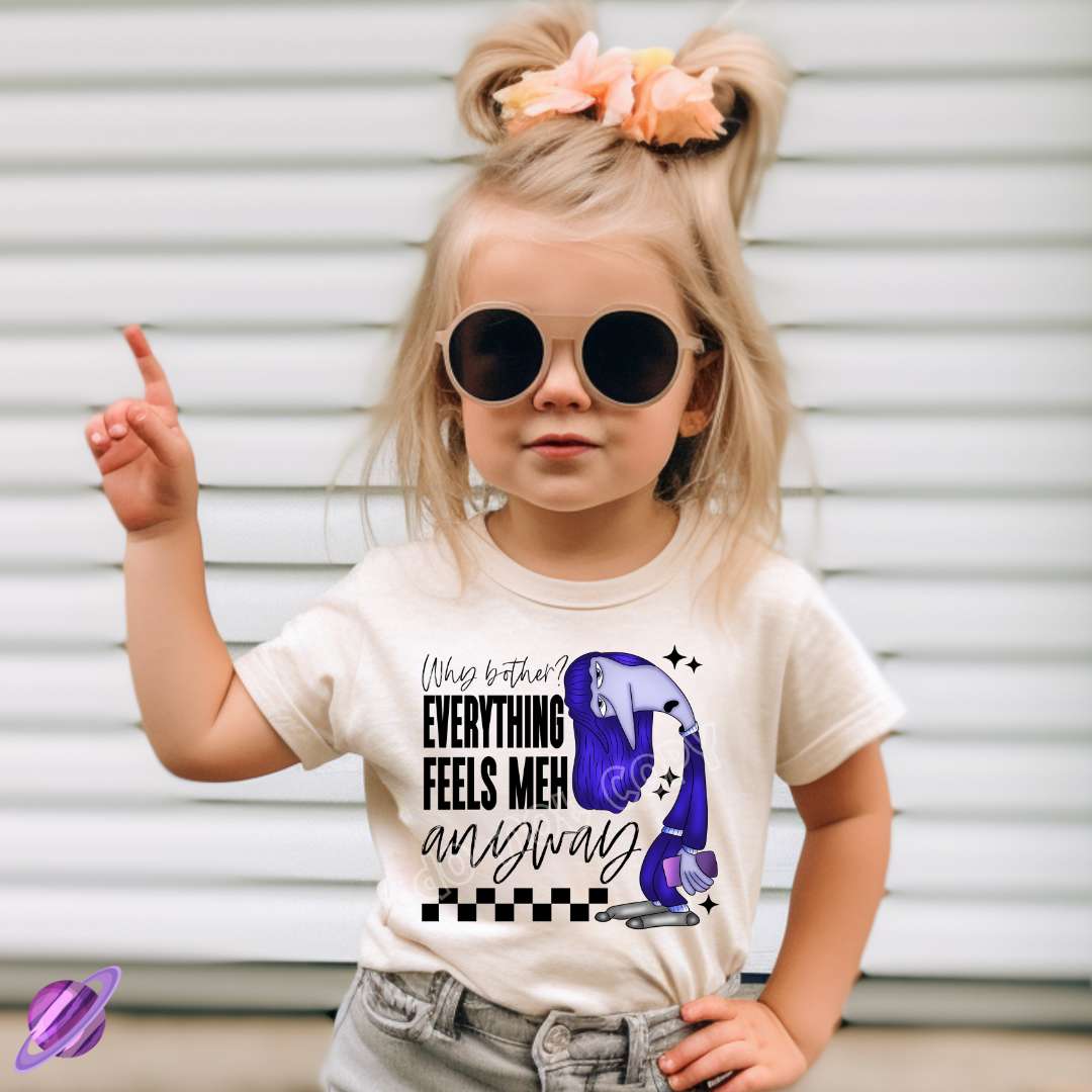 EVERYTHING FEELS MEH TEE