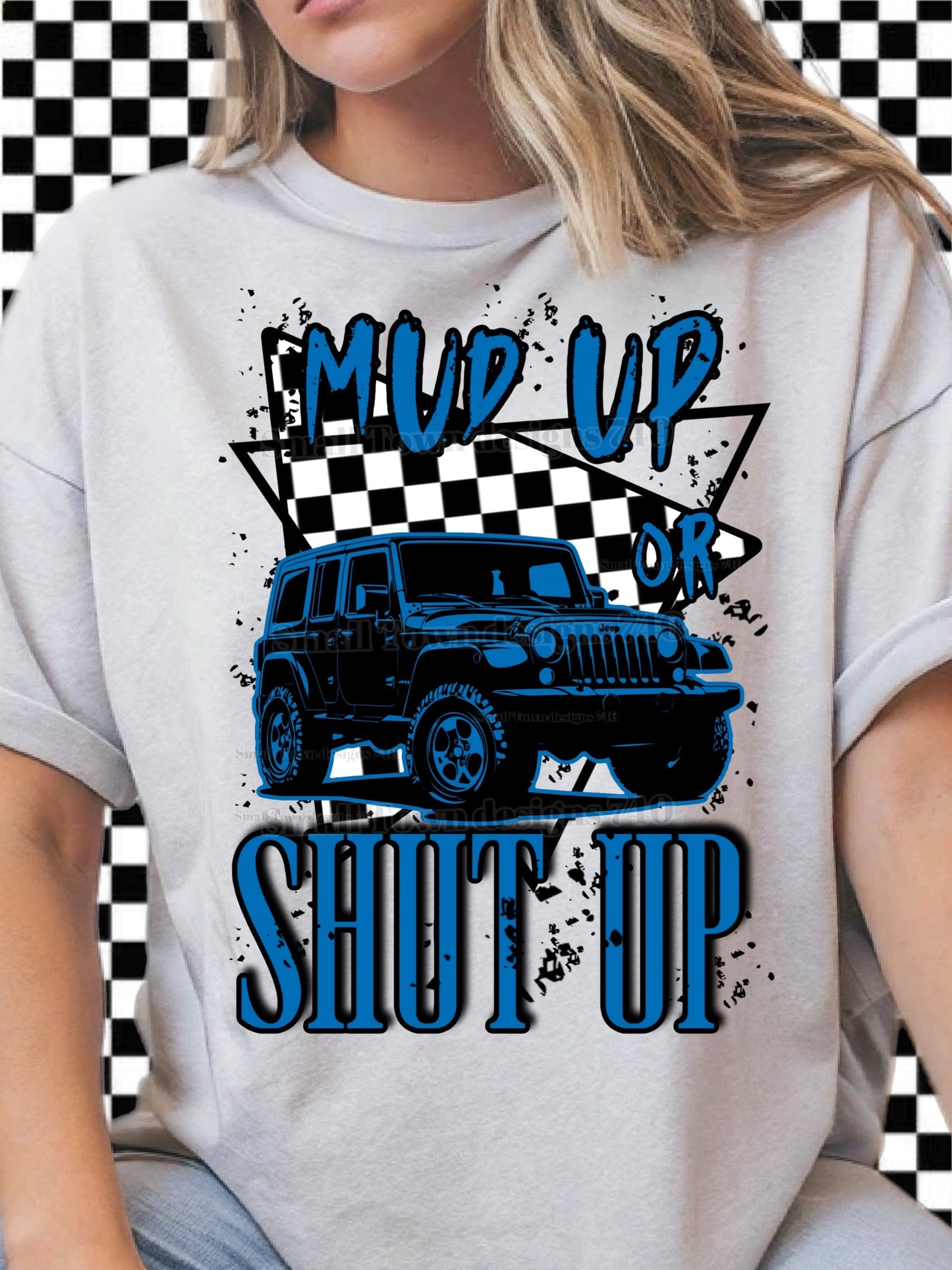 MUD UP SHUT UP COLLECTION TEE (MULTIPLE OPTIONS)