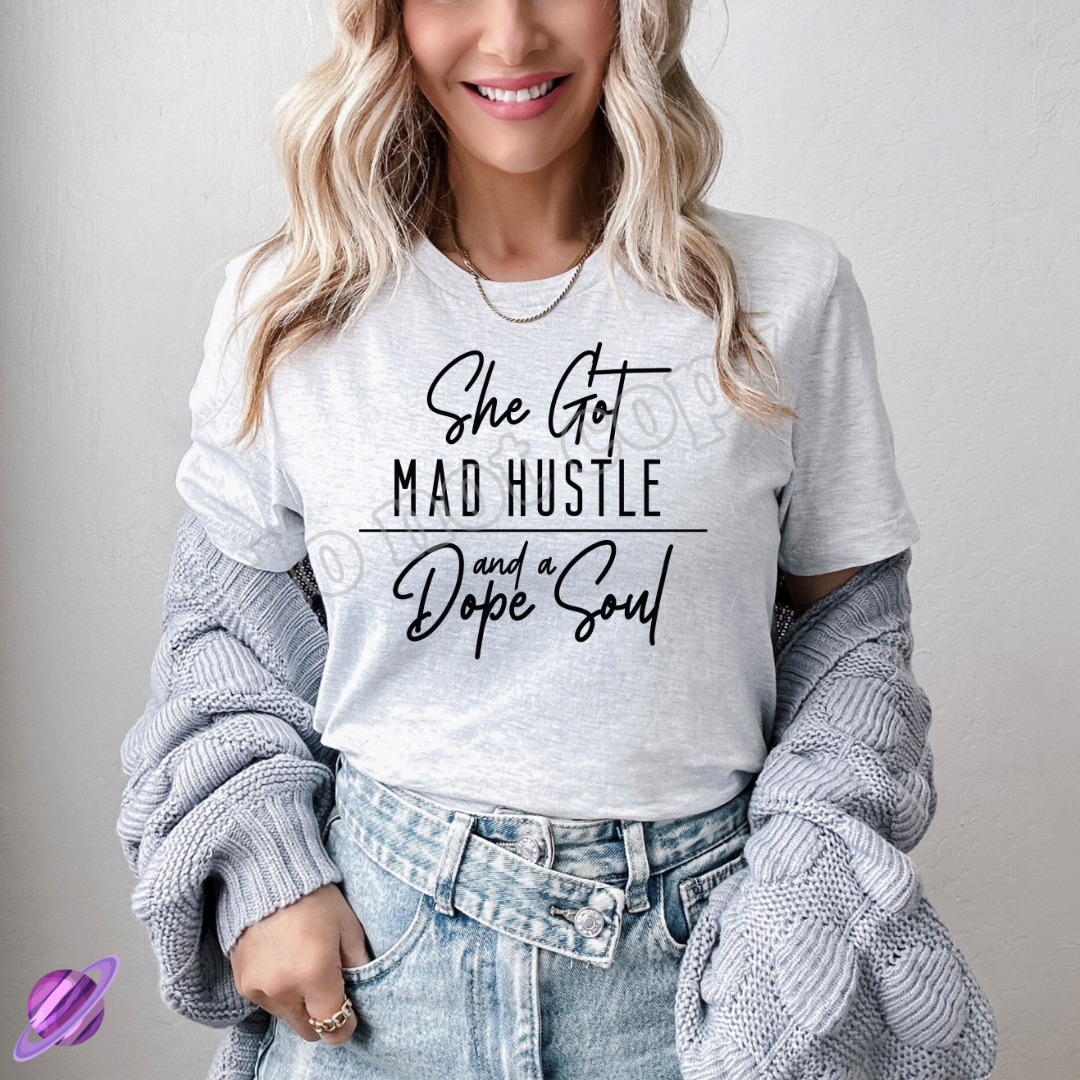 SHE GOT MAD HUSTLE TEE