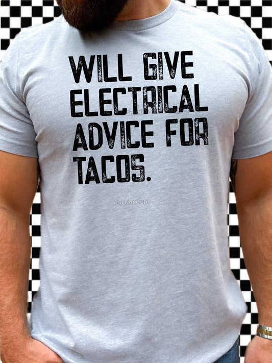 WILL GIVE ELECTRICAL ADVICE FOR TACOS TEE