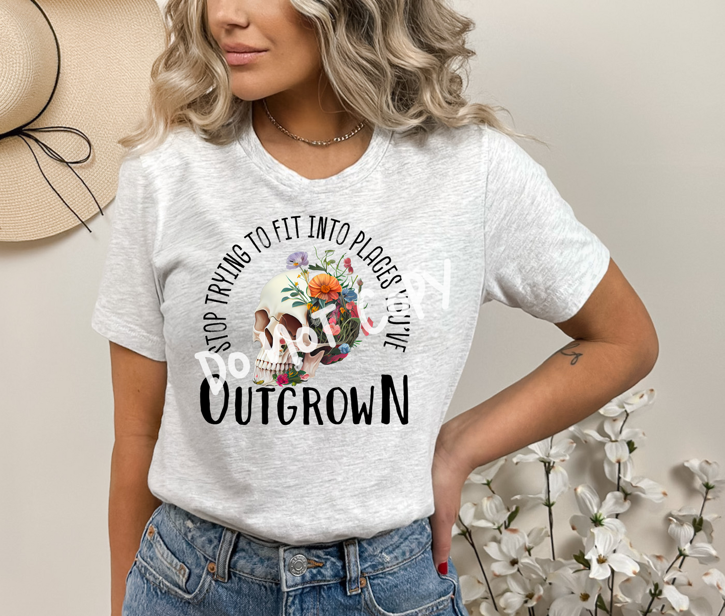 Stop Trying To Fit Into Places You've Outgrown Tee