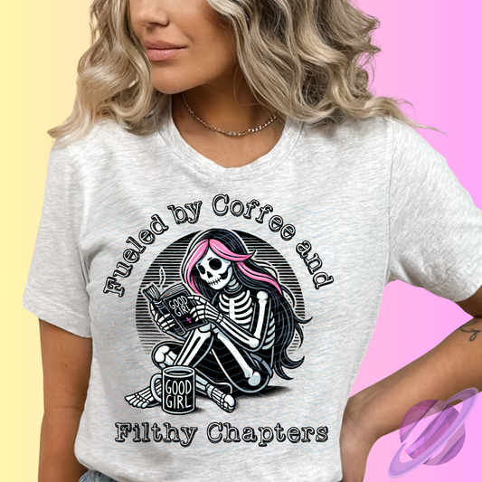 COFFEE AND FILTHY CHAPTERS TEE