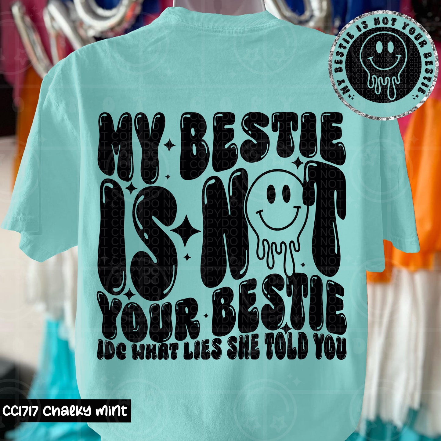 MY BESTIE IS NOT YOUR BESTIE DOUBLE SIDED TEE
