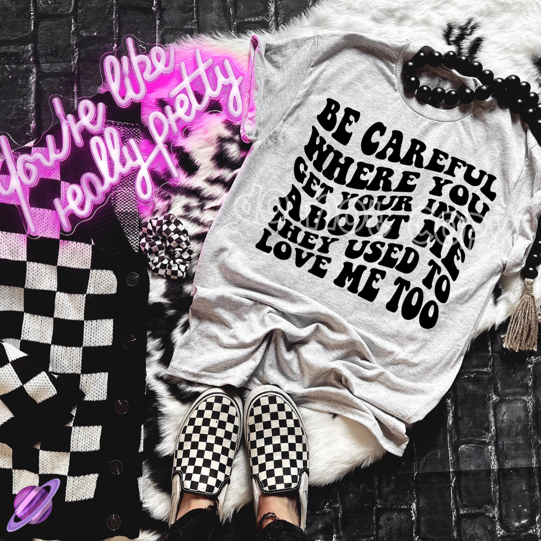 THEY USED TO LOVE ME TOO TEE