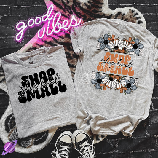 SHOP SMALL SHOP LOCAL DOUBLE SIDED TEE