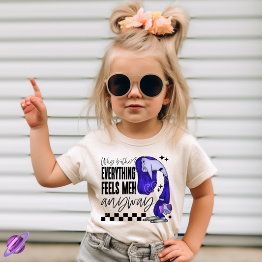 EVERYTHING FEELS MEH TEE