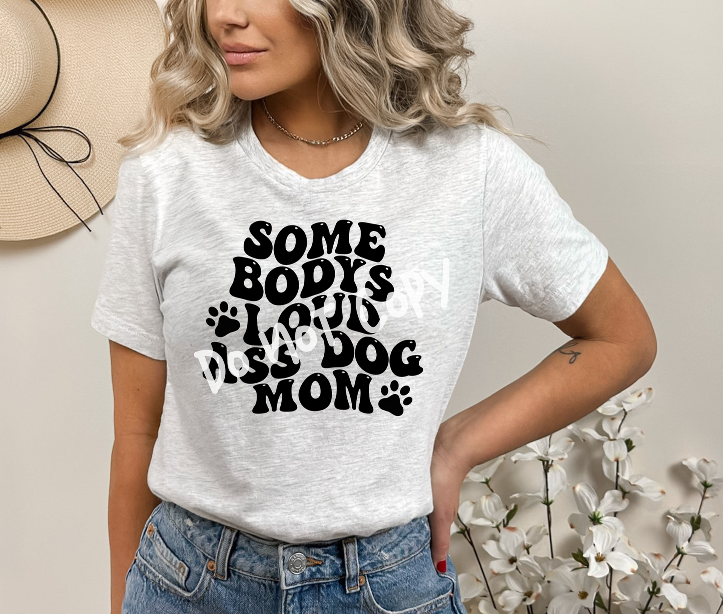 Somebody's Loud Ass Dog Mom Tee