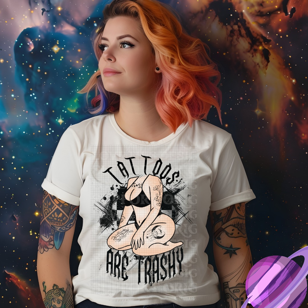 TATTOOS ARE TRASHY TEE (Put Light, Medium or Dark in Order Notes)