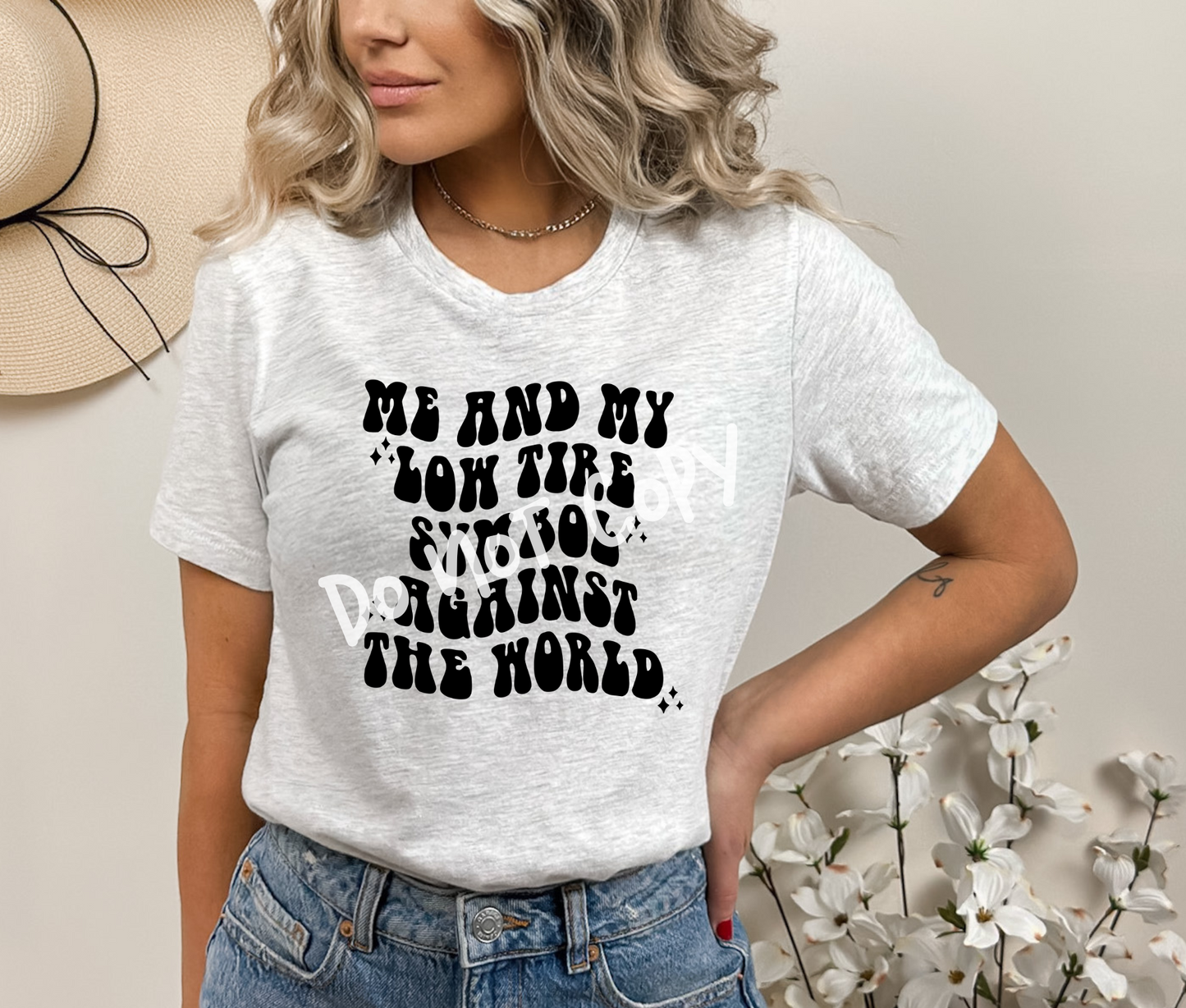 Me And My Low Tire Symbol Against The World Tee