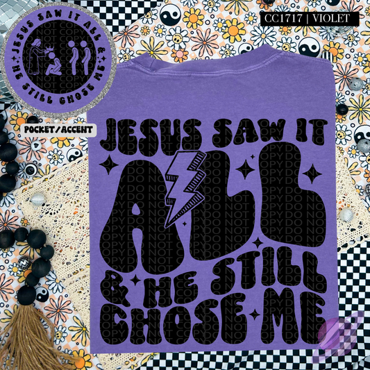 JESUS SAW IT ALL- POCKET PRINT DOUBLE SIDED TEE