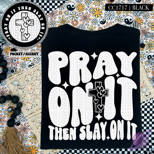 PRAY ON IT - POCKET PRINT DOUBLE SIDED TEE
