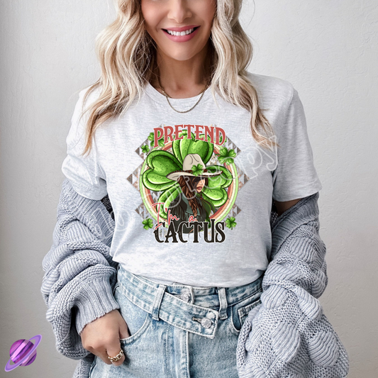PRETEND IM A CACTUS TEE