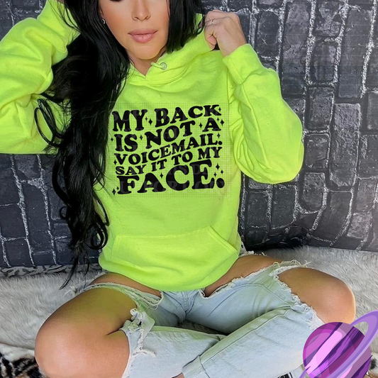 MY BACK IS NOT A VOICEMAIL HOODIE