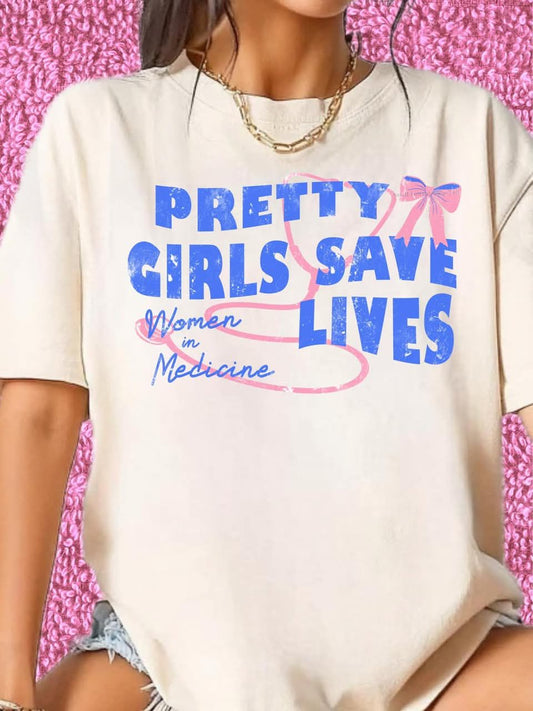 PRETTY GIRLS SAVE LIVES TEE