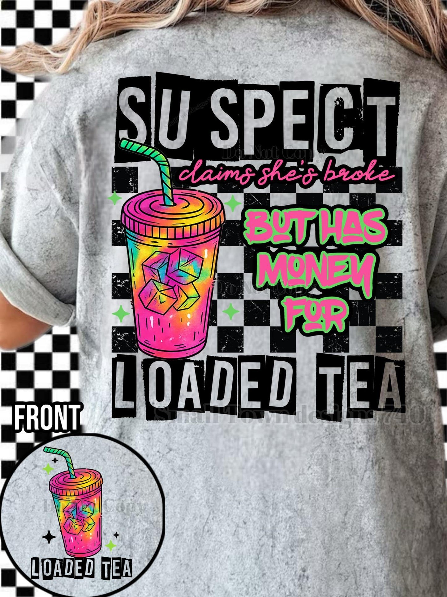 SUSPECT LOADED TEA- DOUBLE SIDED TEE