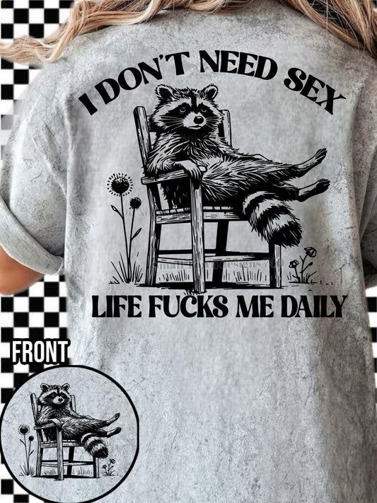 DONT NEED SEX (VERSION 1)- DOUBLE SIDED TEE
