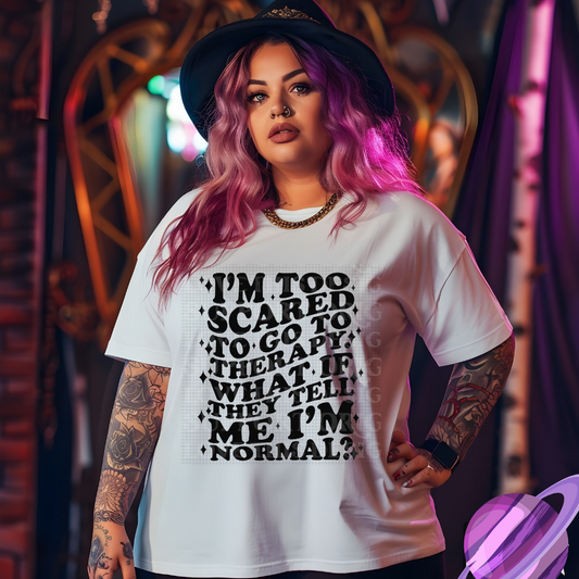 SCARED TO GO TO THERAPY TEE