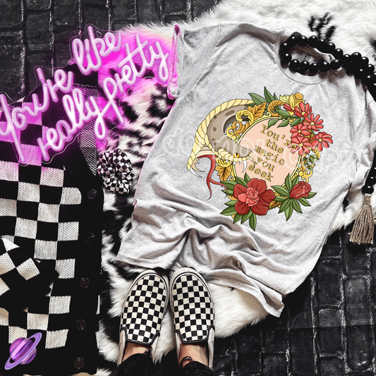 YOU'RE THE MAGIC YOU SEEK TEE