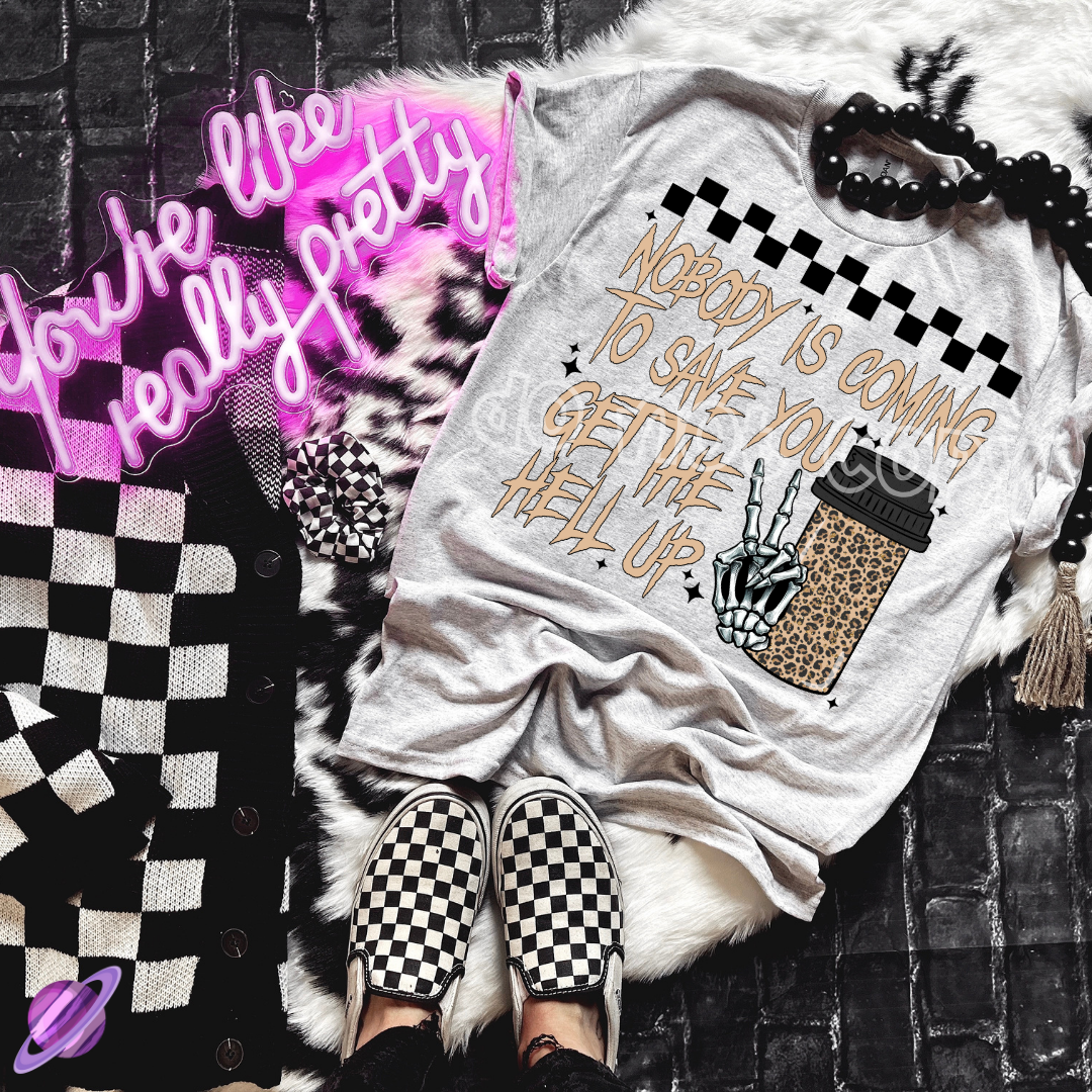 NO ONE IS COMING TO SAVE YOU TEE