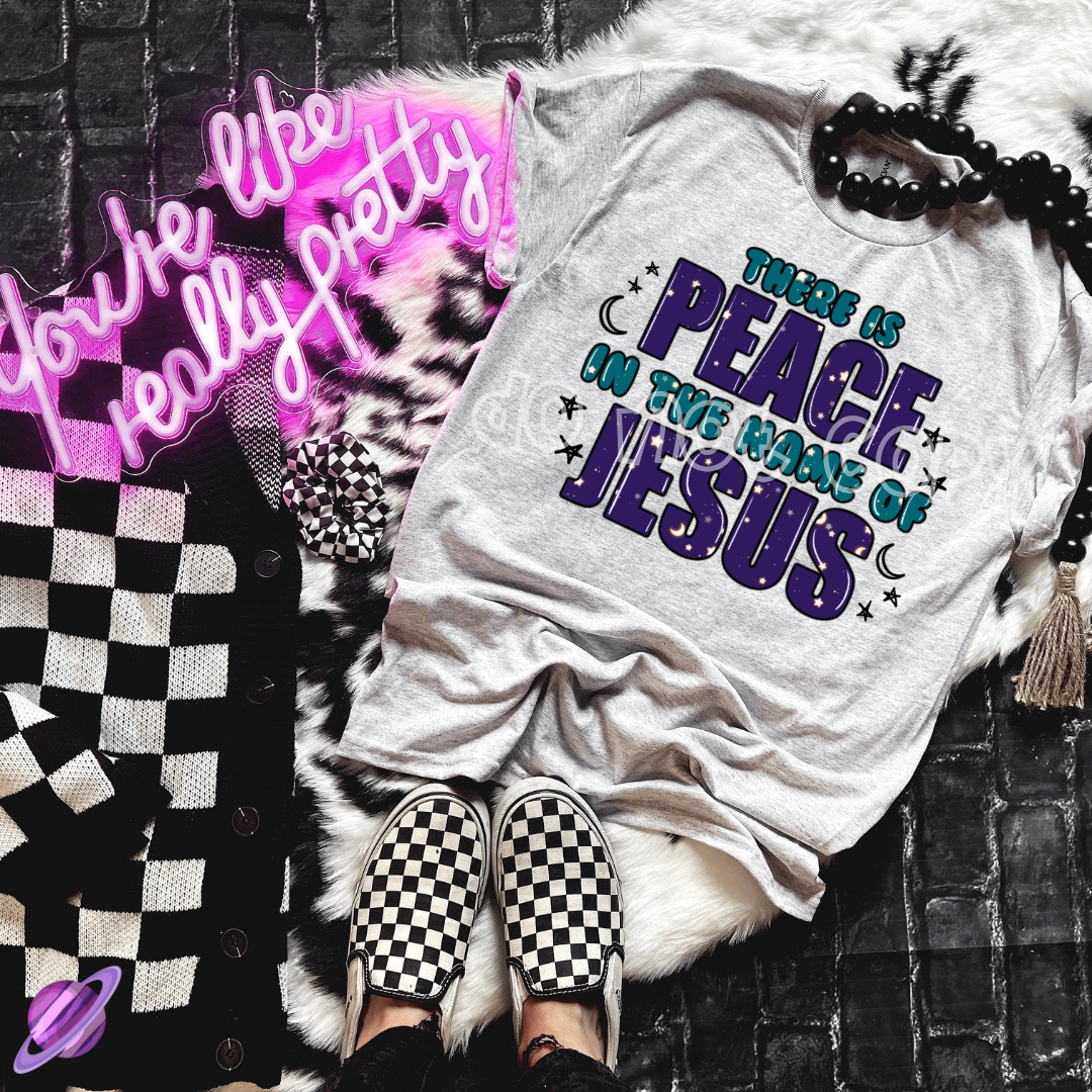 THERE IS PEACE IN THE NAME OF JESUS TEE