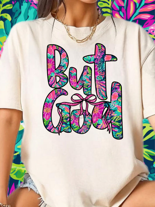 BUT GOD TEE