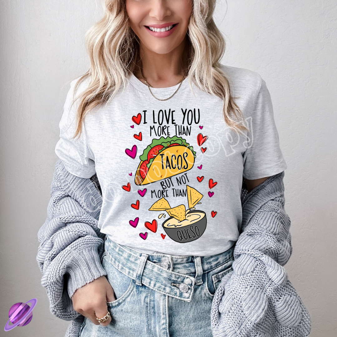 NOT MORE THAN QUESO TEE