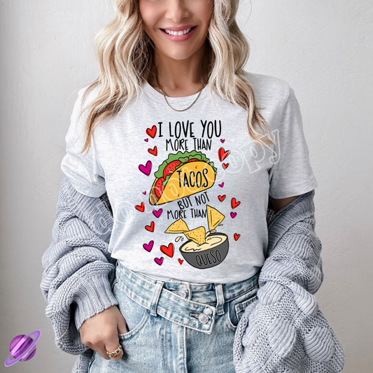 NOT MORE THAN QUESO TEE