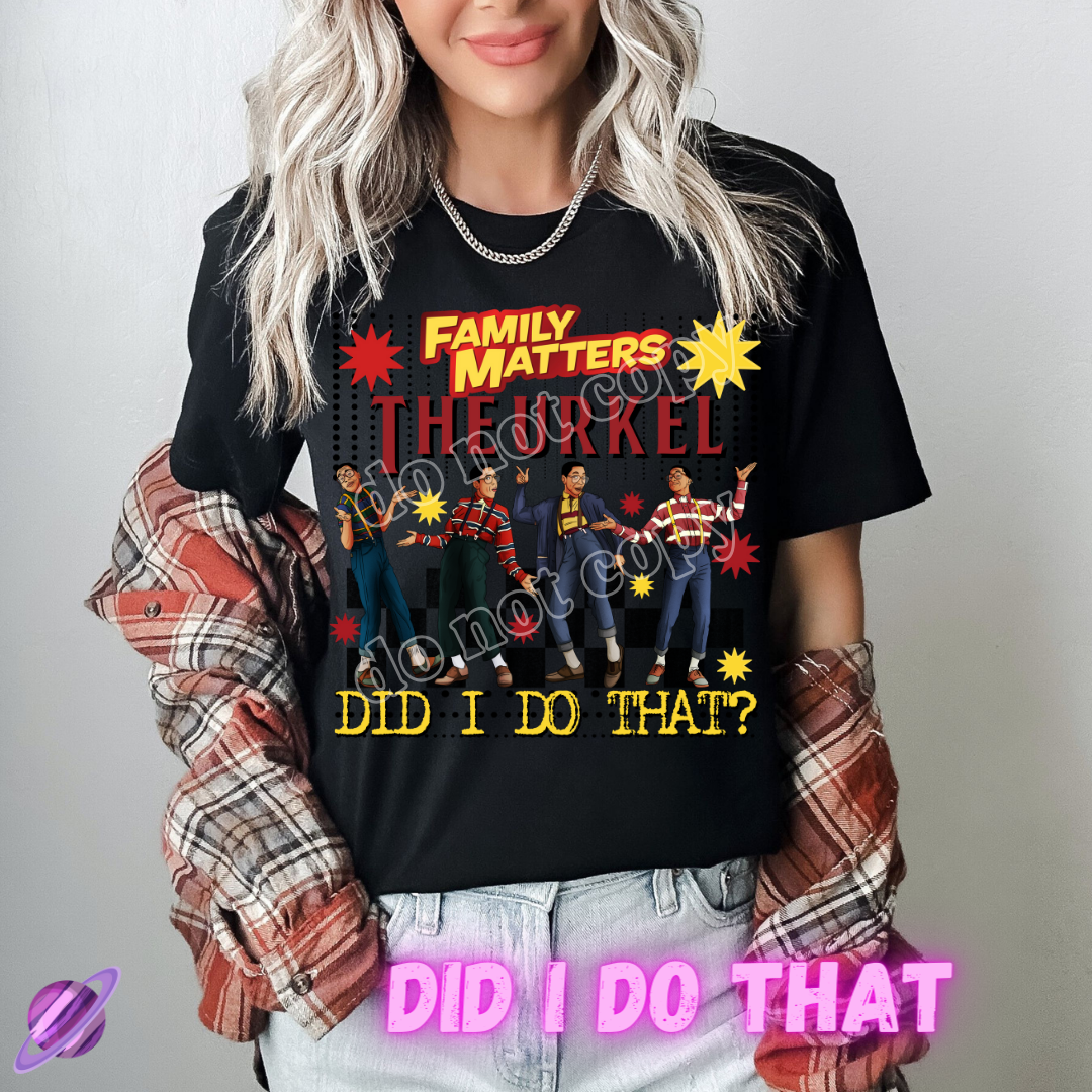 DID I DO THAT TEE
