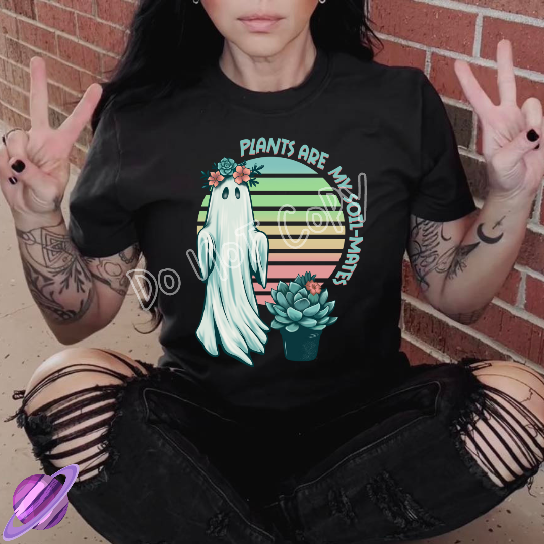 PLANTS ARE MY SOIL-MATES TEE