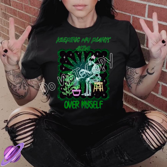 KEEPING MY PLANTS ALIVE OVER MYSELF TEE