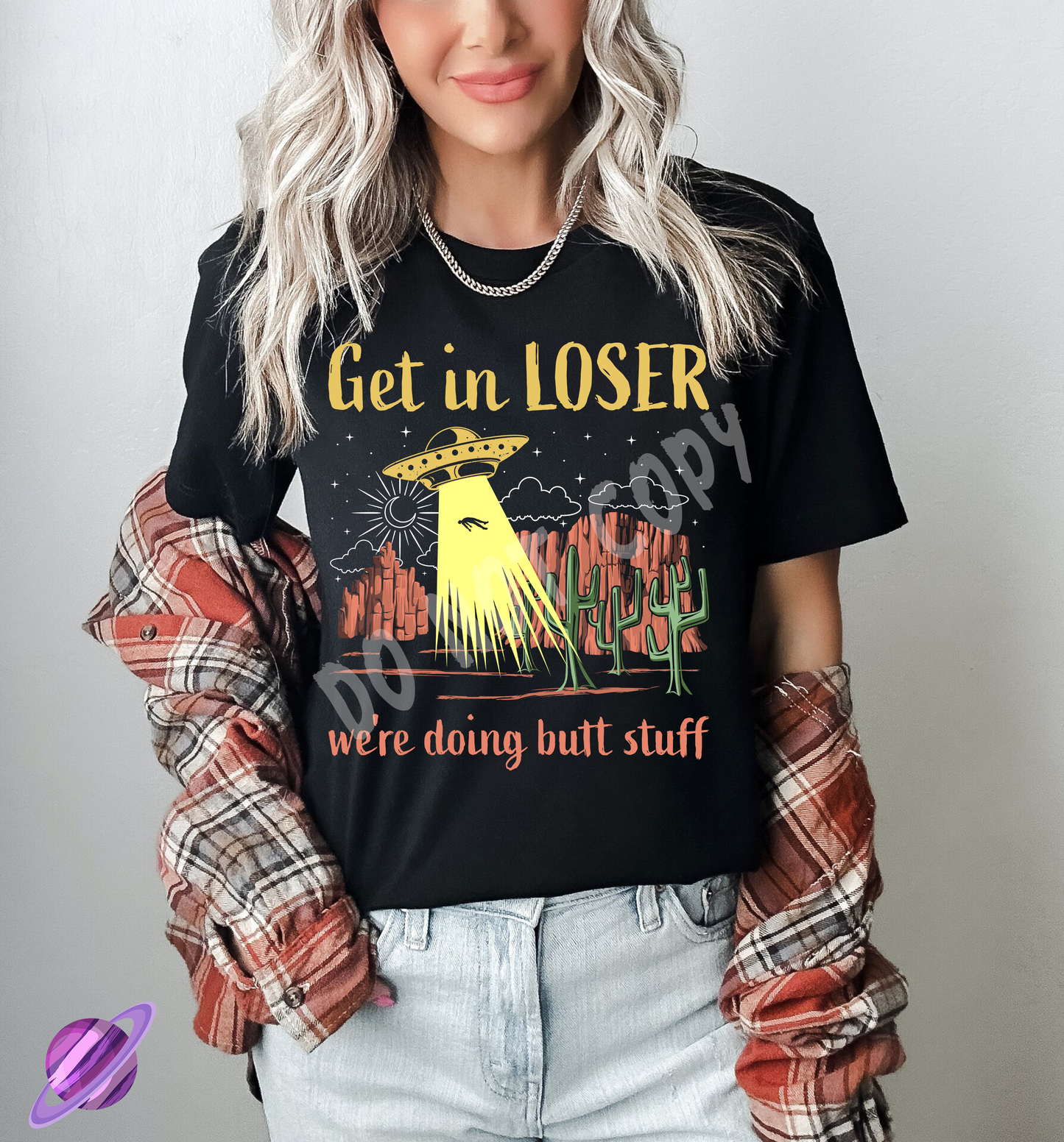 GET IN LOSER BUTT TEE