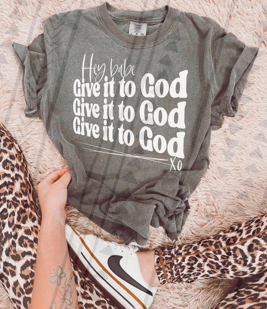 GIVE IT TO GOD TEE