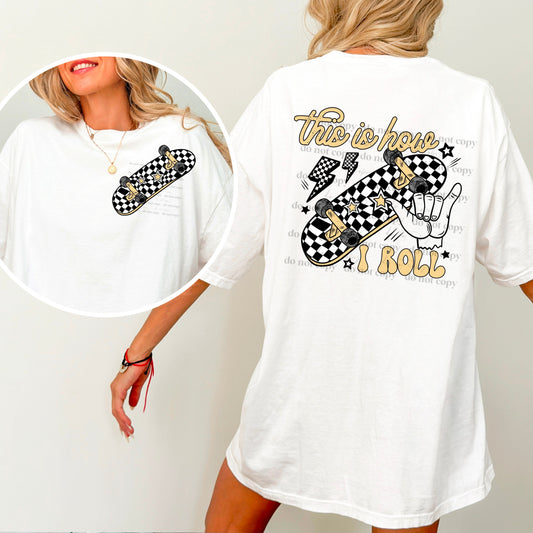 HOW I ROLL DOUBLE SIDED TEE