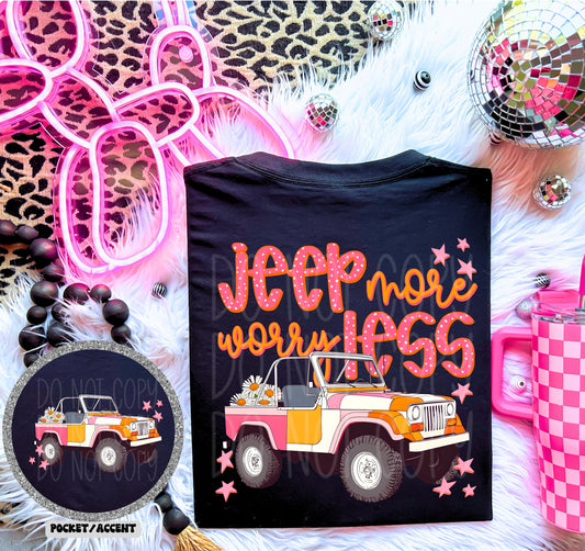 WORRY LESS-DOUBLE SIDED TEE