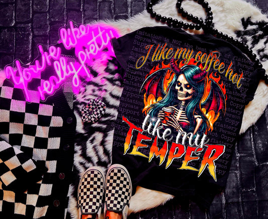 I LIKE ME COFFEE HOT LIKE MY TEMPER TEE