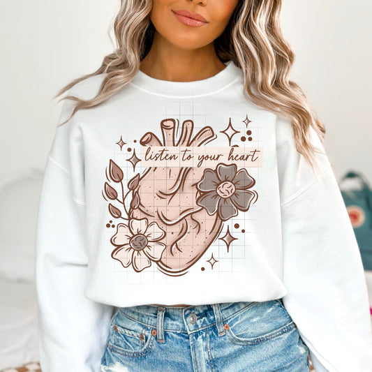 LISTEN TO YOUR HEART SWEATSHIRT
