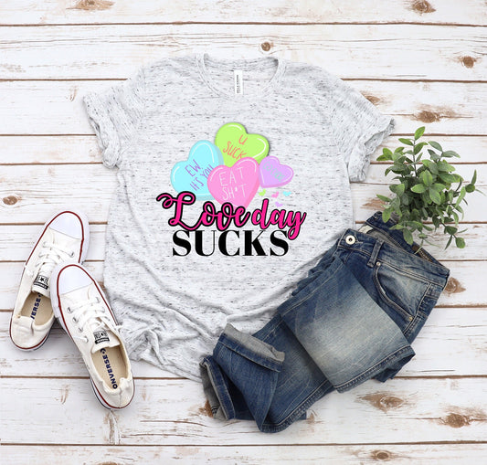 LUCKY IN LOVE-LOVE DAY SUCKS TEE