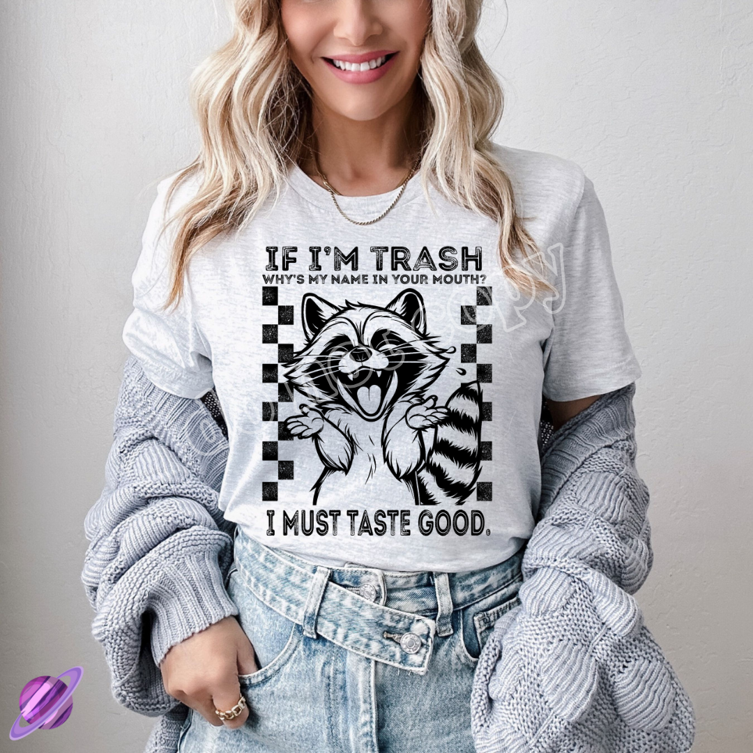 IF IM TRASHY TEE