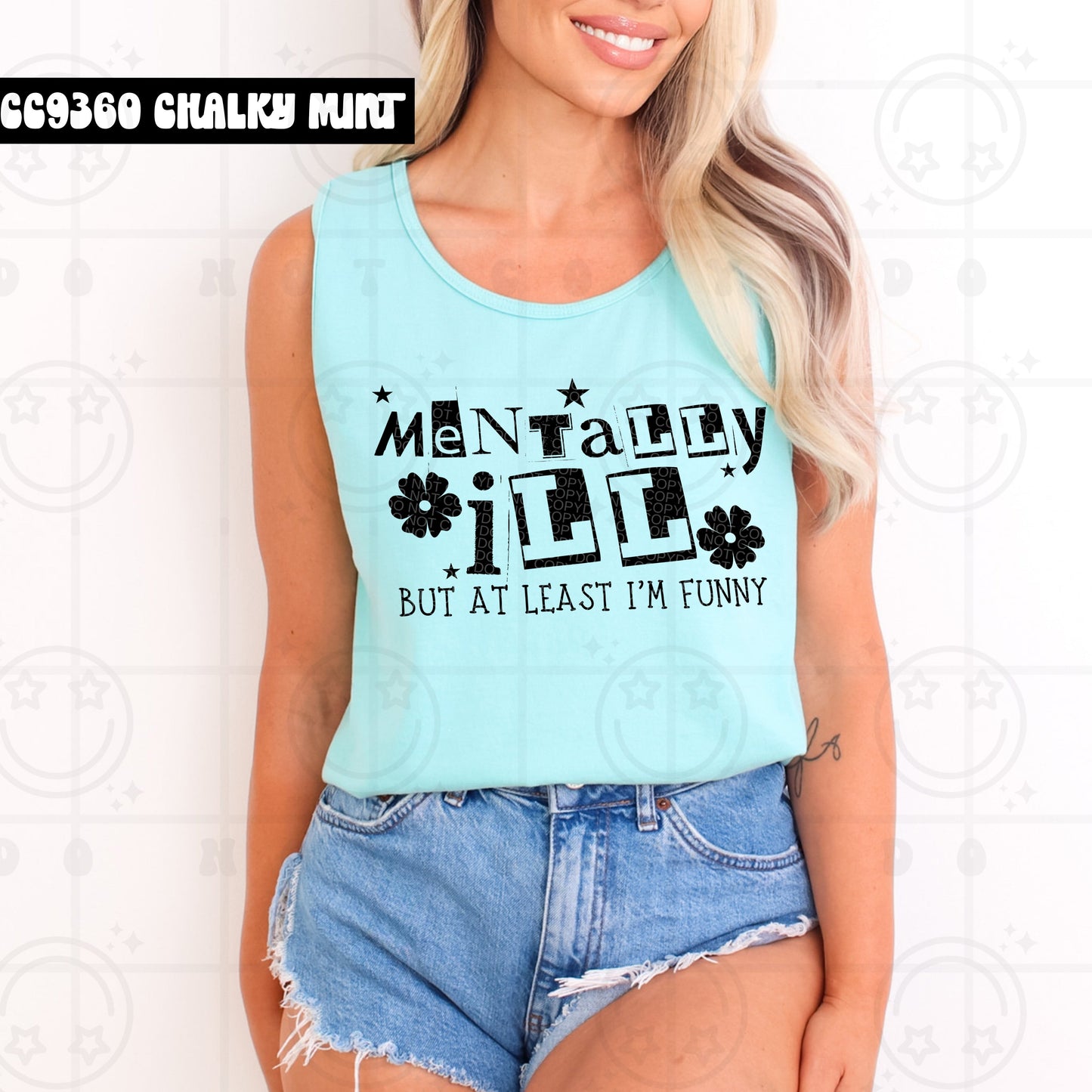 MENTALLY ILL BUT IM FUNNY AS FUCK TANK