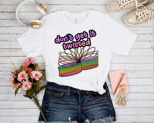 BATCH 60- DON'T GET IT TWISTED TEE