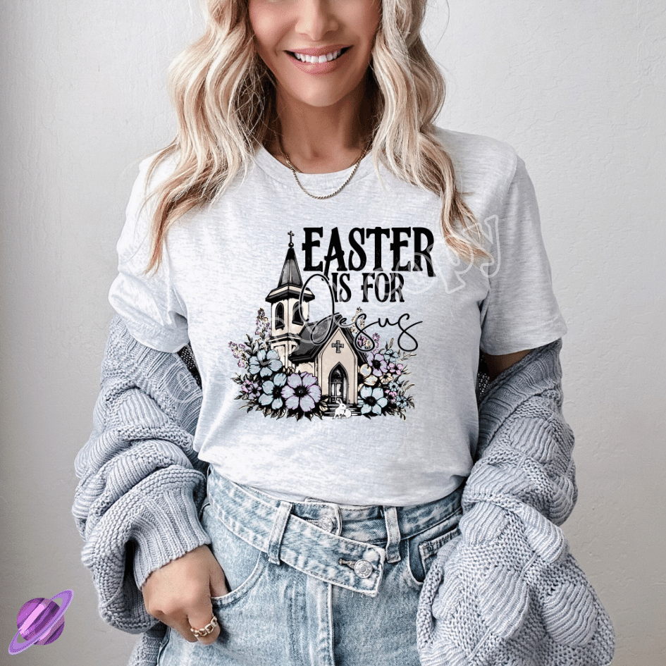 EASTER IS FOR JESUS TEE