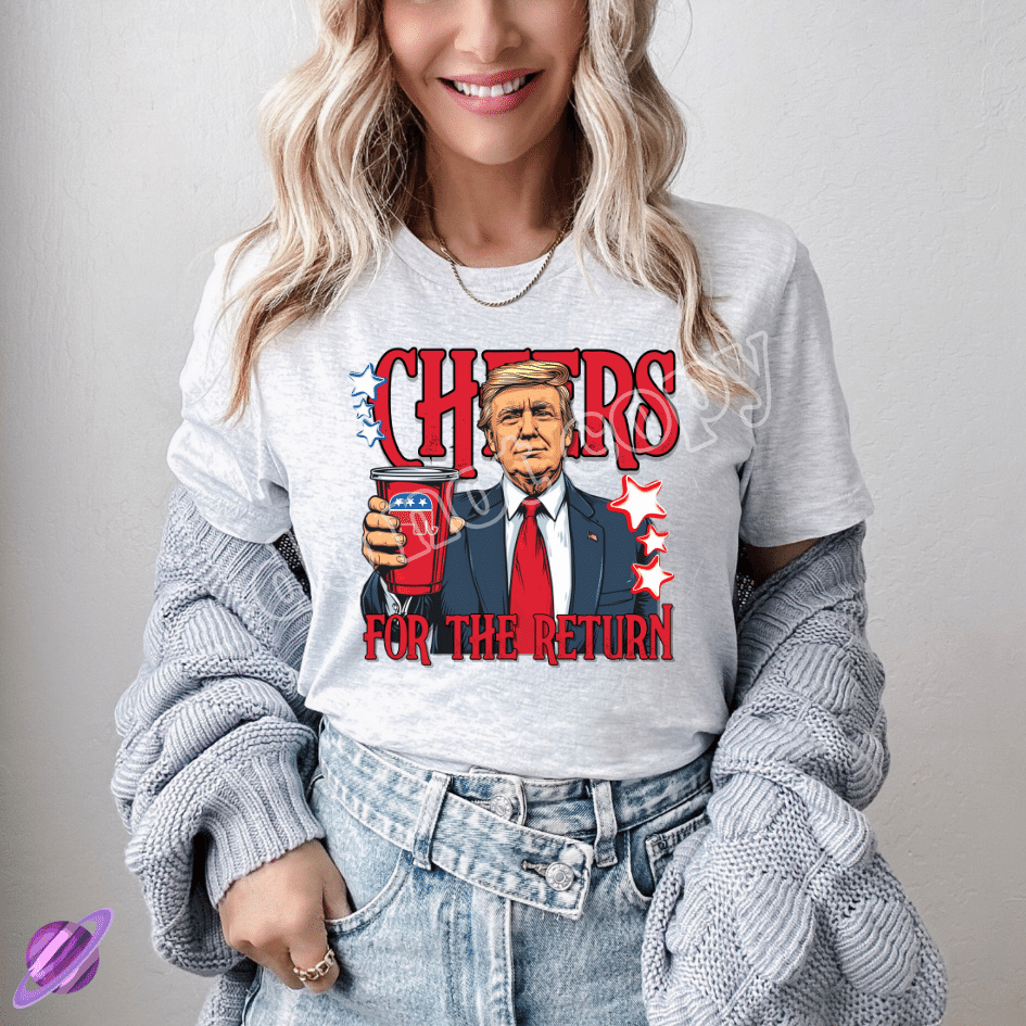 CHEERS FOR THE RETURN TEE