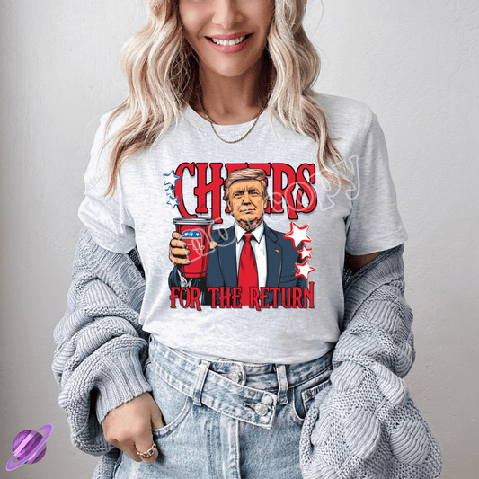 CHEERS FOR THE RETURN TEE