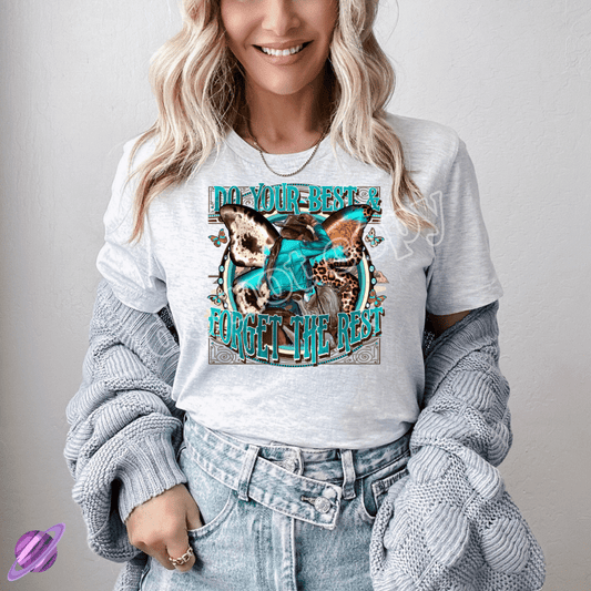 DO YOUR BEST & FORGET THE REST TEE
