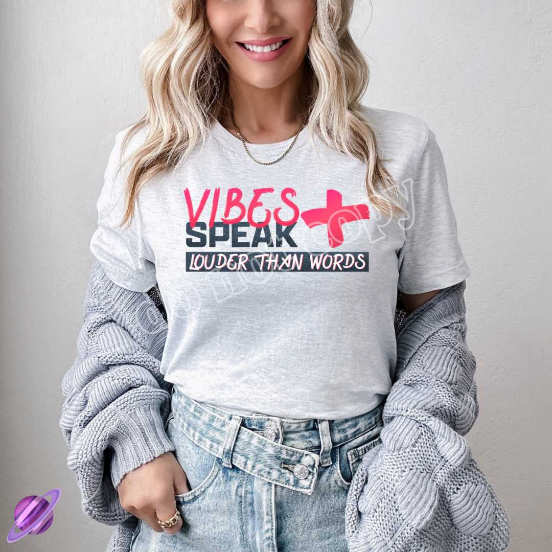 VIBERS SPEAK LOUDER THAN WORDS TEE