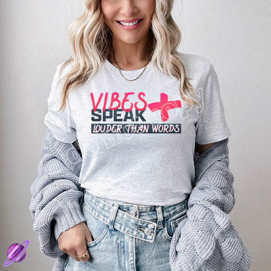 VIBERS SPEAK LOUDER THAN WORDS TEE