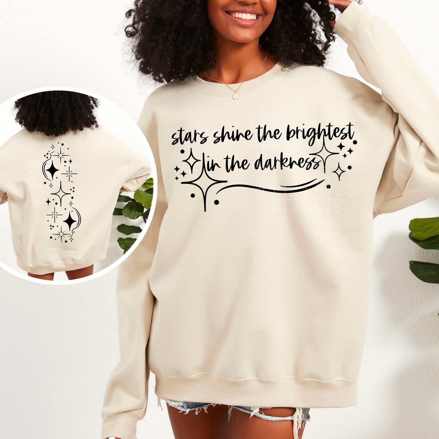 STARS SHINE BRIGHTEST IN DARKNESS SWEATSHIRT DOUBLE SIDED