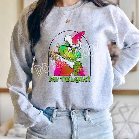 DON'T BE A G - CREWNECK SWEATSHIRT