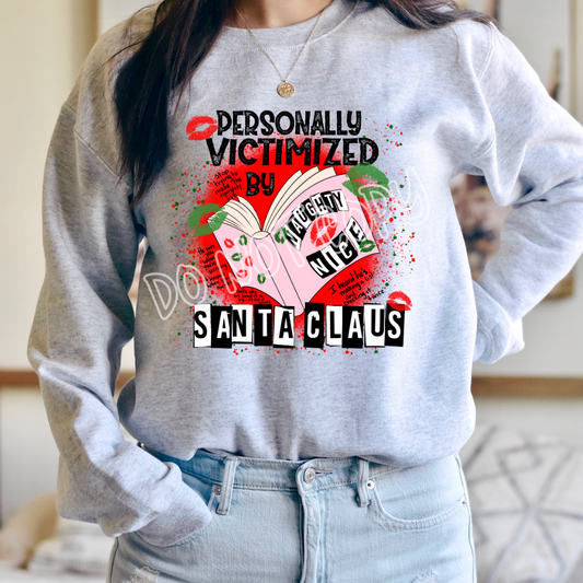 PERSONALLY VICTIMIZED BY SANTA CLAUS - CREWNECK SWEATSHIRT