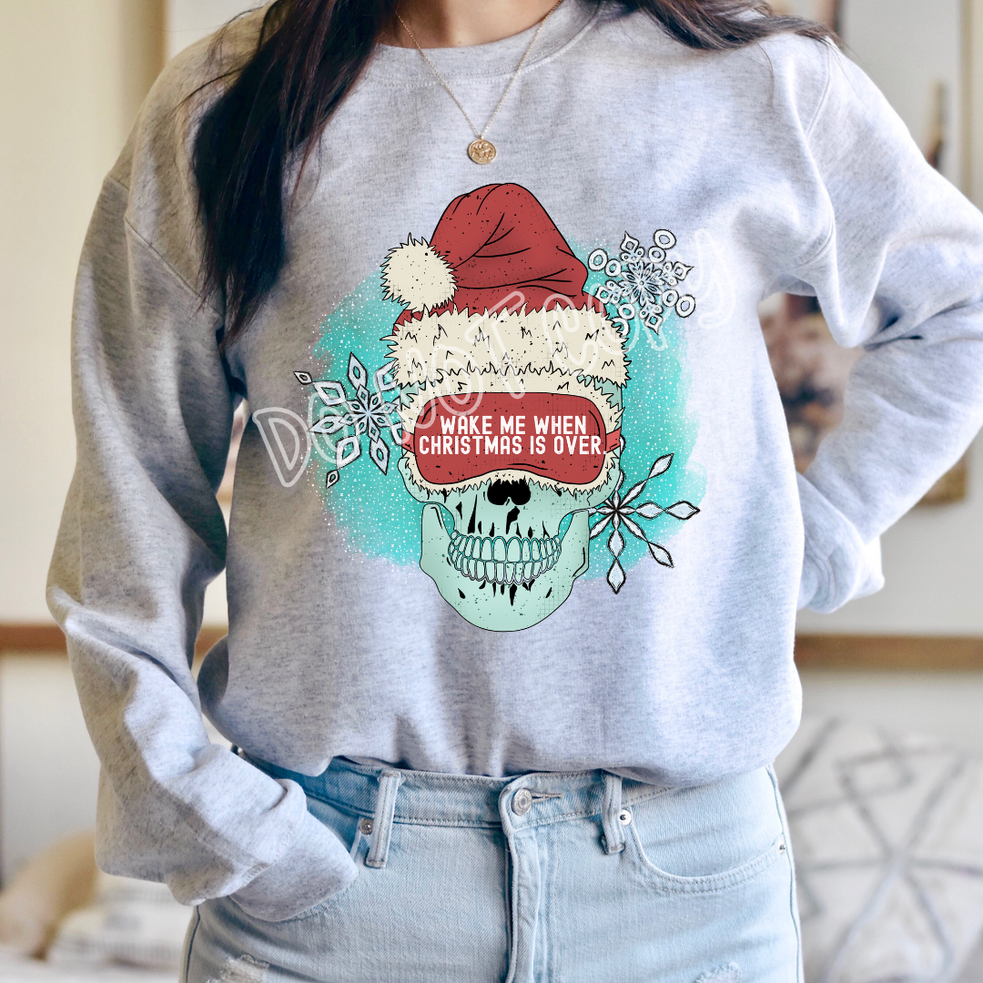 WAKE ME WHEN CHRISTMAS IS OVER - CREWNECK SWEATSHIRT